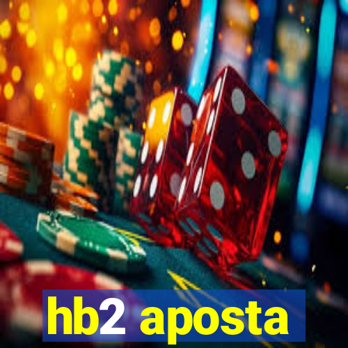 hb2 aposta